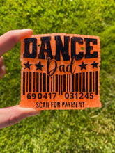 Load image into Gallery viewer, Dance Dad Scan for Payment Barcode Mold
