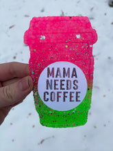 Load image into Gallery viewer, Mama Needs Coffee Coffee Cup Freshie
