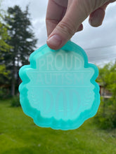 Load image into Gallery viewer, Proud Autism Dad Mold
