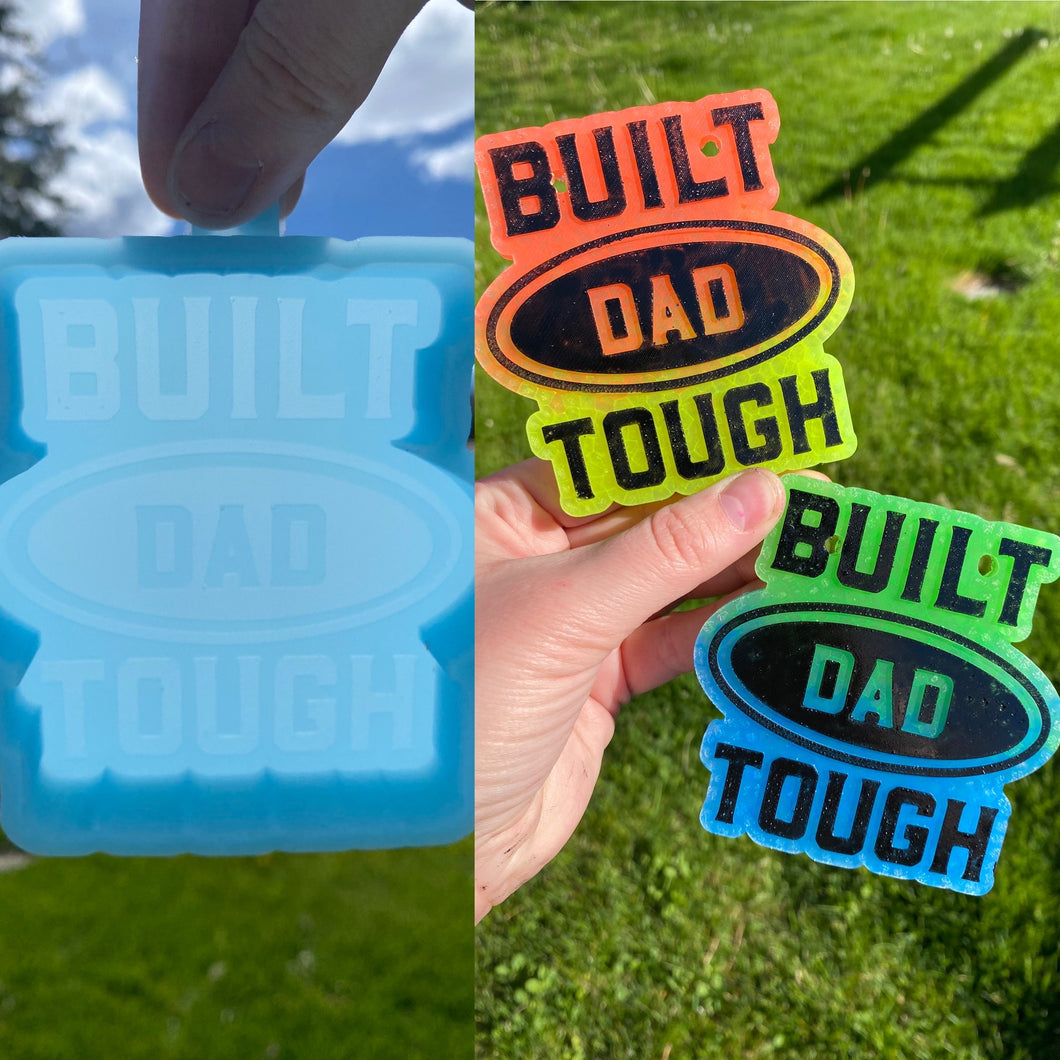 Built Dad Tough Mold