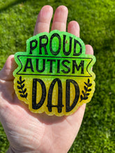 Load image into Gallery viewer, Proud Autism Dad Mold
