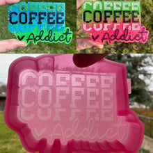 Load image into Gallery viewer, Coffee Addict Mold
