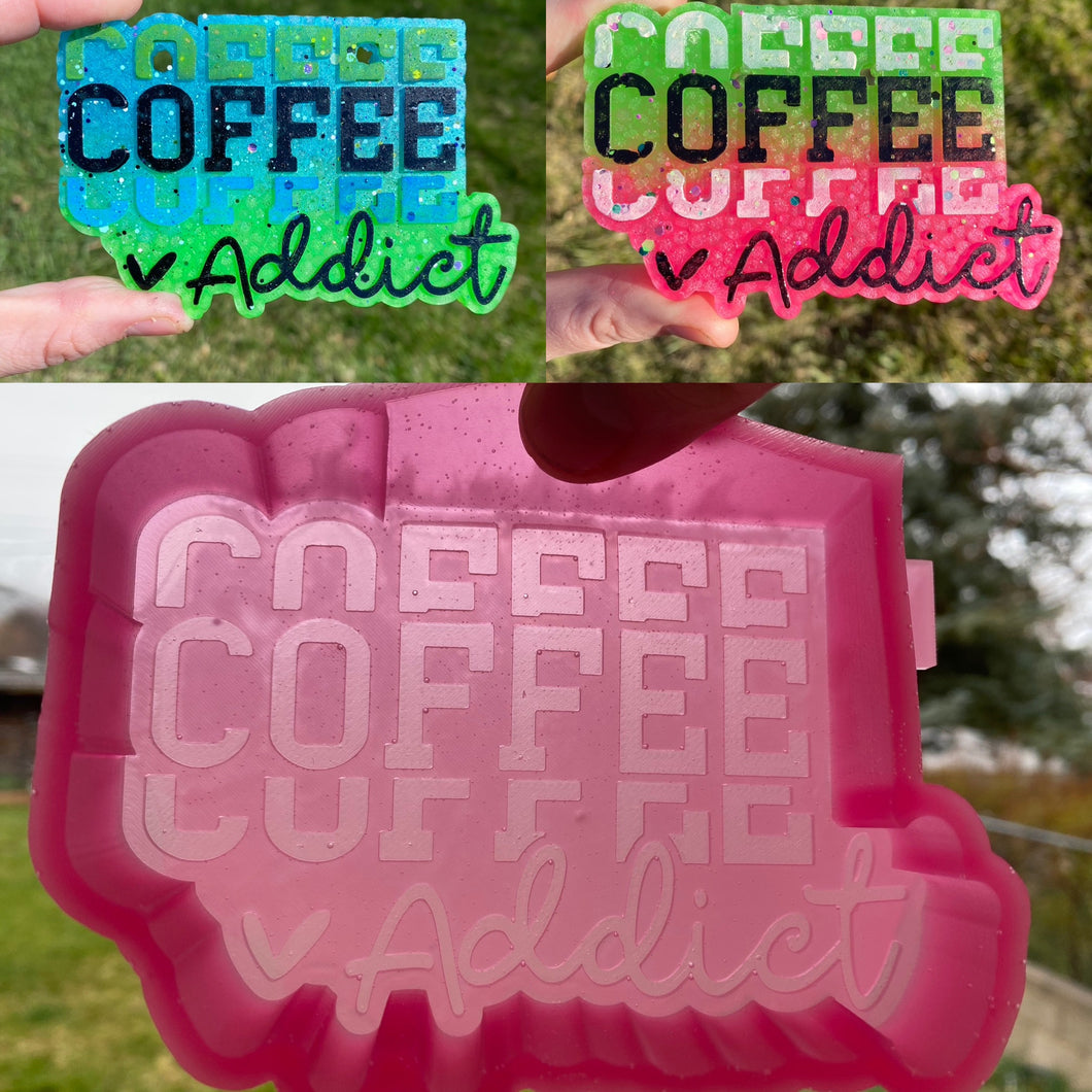 Coffee Addict Mold