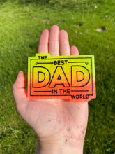 Load image into Gallery viewer, Best Dad in the World Freshie Mold
