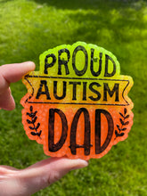 Load image into Gallery viewer, Proud Autism Dad Mold
