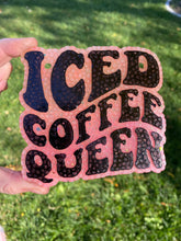 Load image into Gallery viewer, Iced Coffee Queen Freshie
