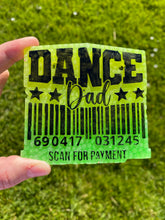 Load image into Gallery viewer, Dance Dad Scan for Payment Barcode Mold
