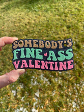 Load image into Gallery viewer, Somebody&#39;s Fine Ass Valentine Freshie Mold, freshie making supplies, funny Valentine freshie mold, Snarky Valentine Molds
