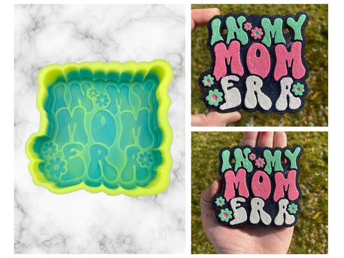 In My Mom Era Freshie Mold, bestselling freshie molds, mothers day freshie mold ideas, affordable freshie mold, easy to decorate freshie