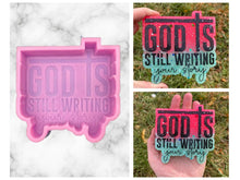 Load image into Gallery viewer, God is Still Writing Your Story Mold, religious freshie making supplies, Christian freshie molds, God Freshie Molds, Pray silicone mold
