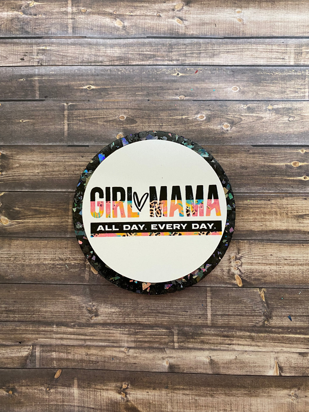 Girl Mama All Day Every Day Tie Dye Freshie