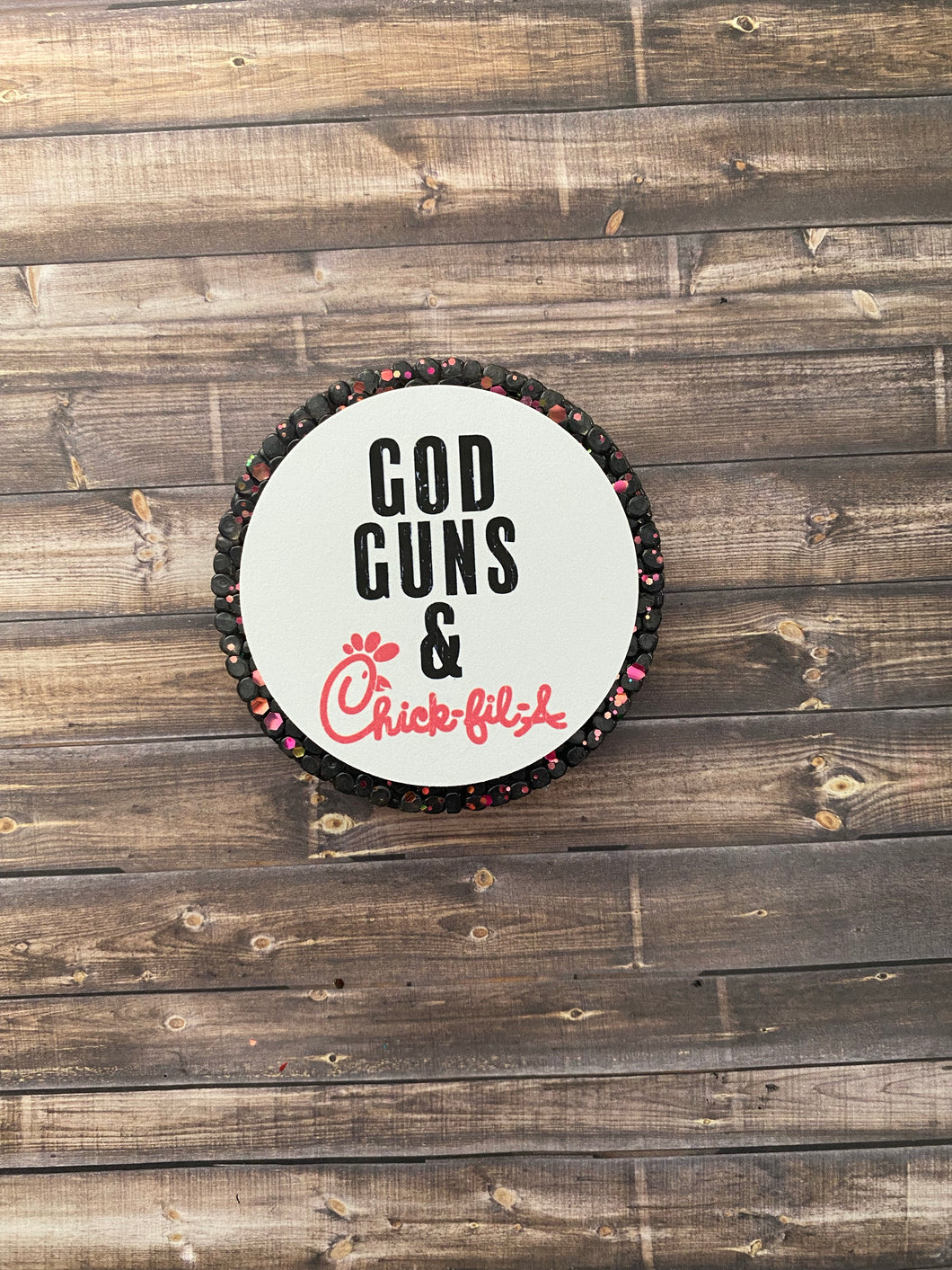 God Guns and Chick fil a Freshie