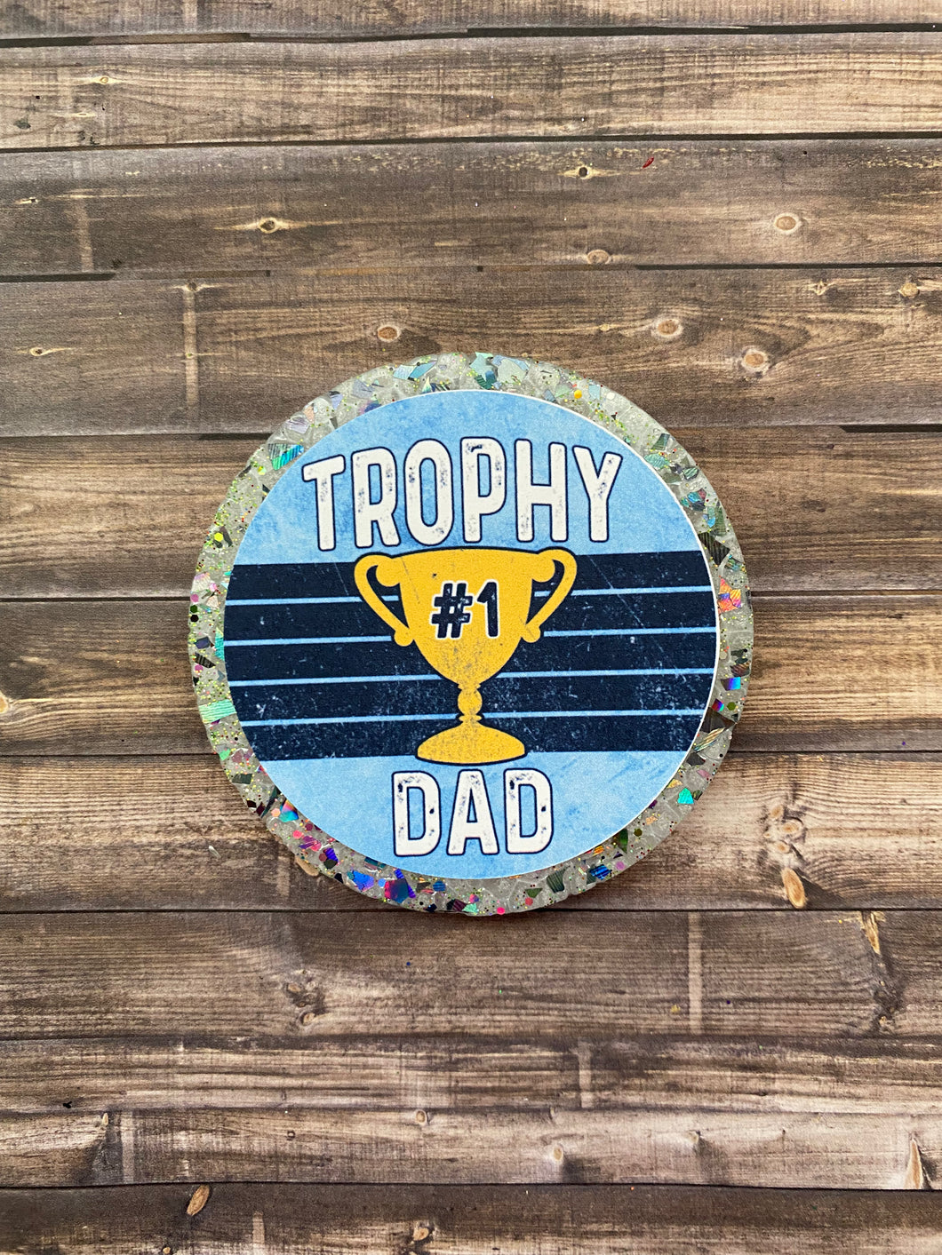 Trophy Dad Freshie