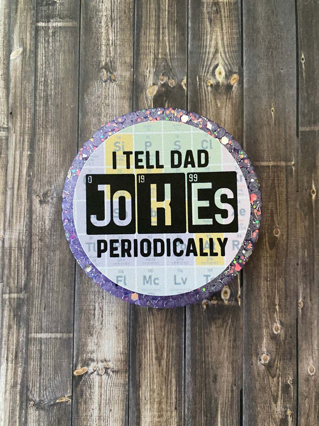 Dad Jokes Periodically Freshie