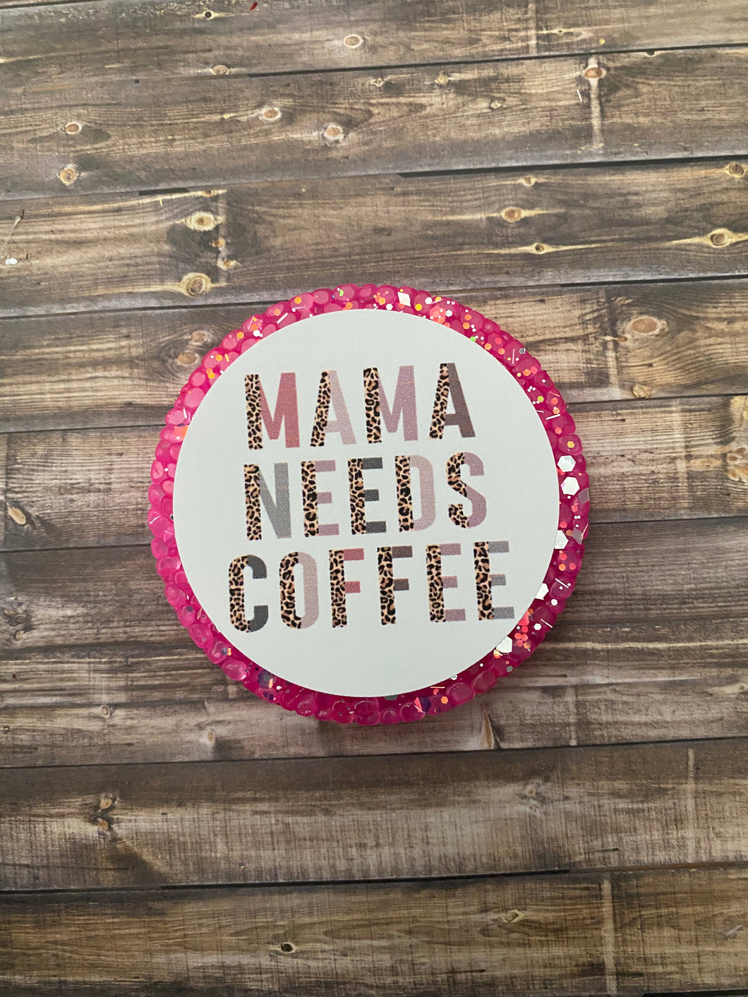 Mama Needs Coffee Freshie